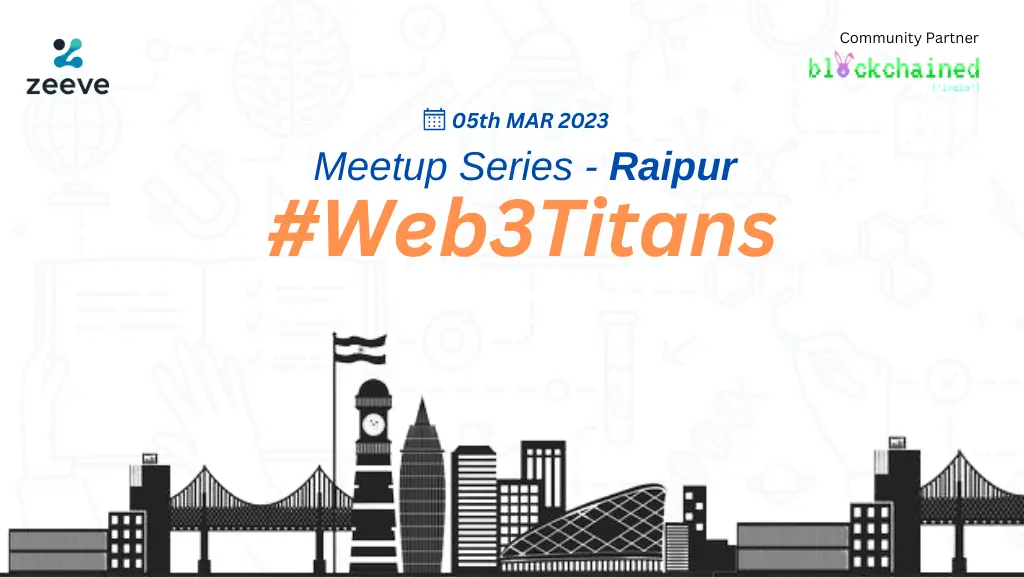 Web3Titans Meetup Series-Raipur Meetup March 2023
