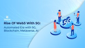 Rise of web3 with 5g
