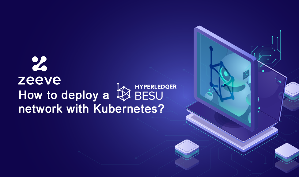 How to deploy a Hyperledger Besu network on Kubernetes