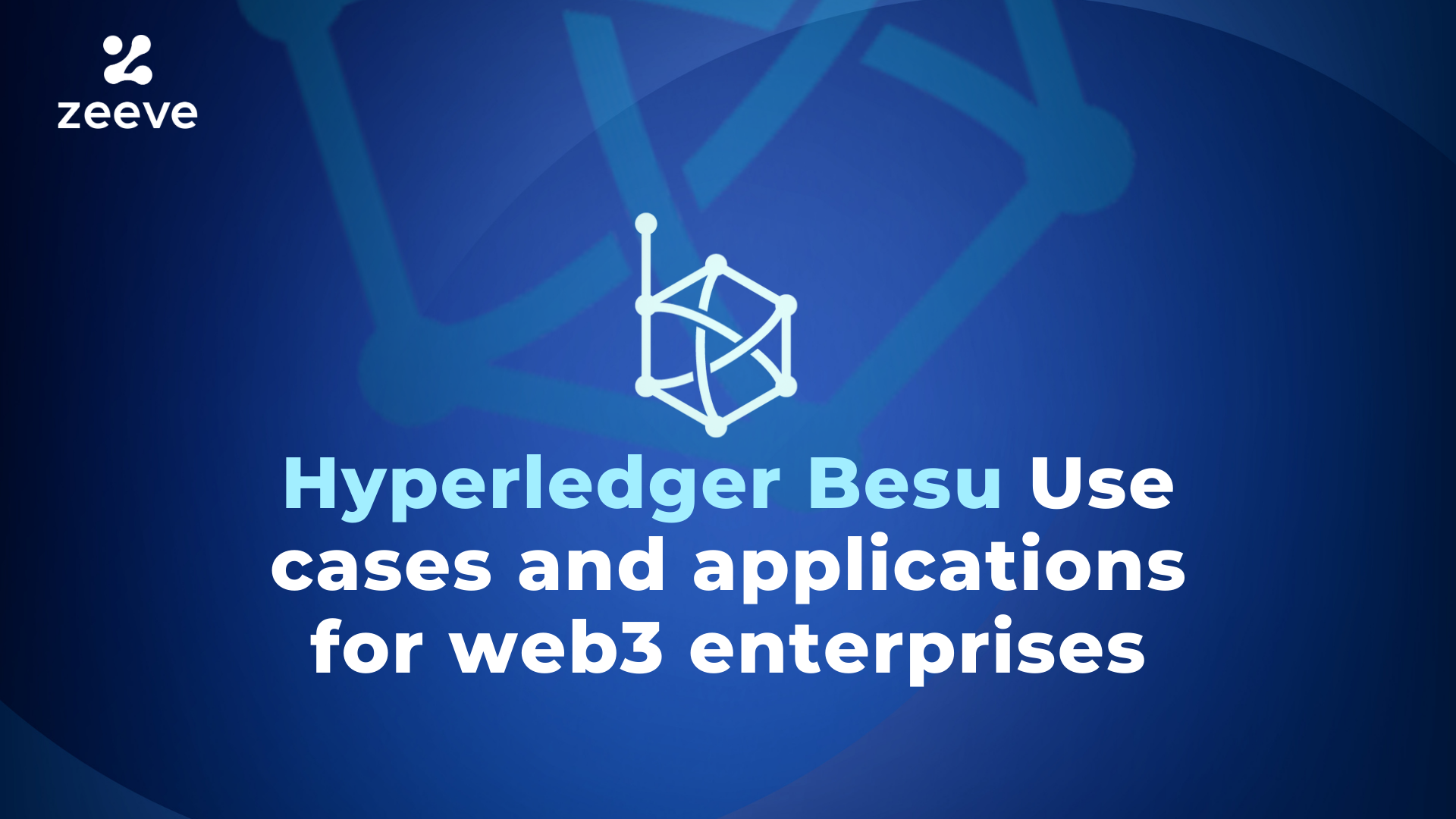 Hyperledger Besu Use cases for web3 enterprises