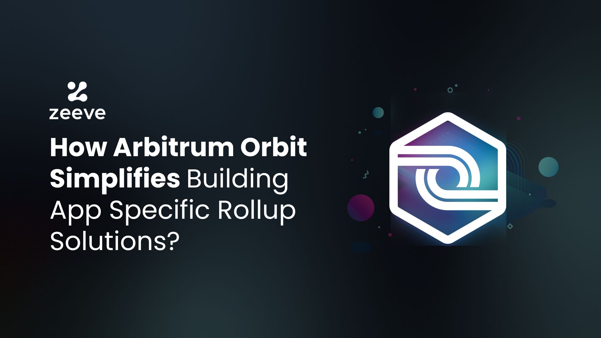 Arbitrum Orbit for Rollups