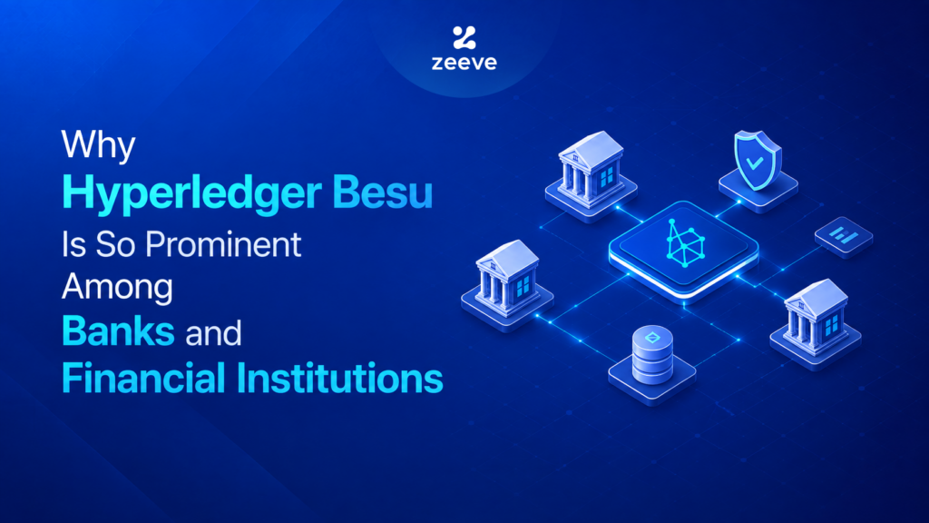 Why Besu Is So Prominent Among Banks and Financial Institutions
