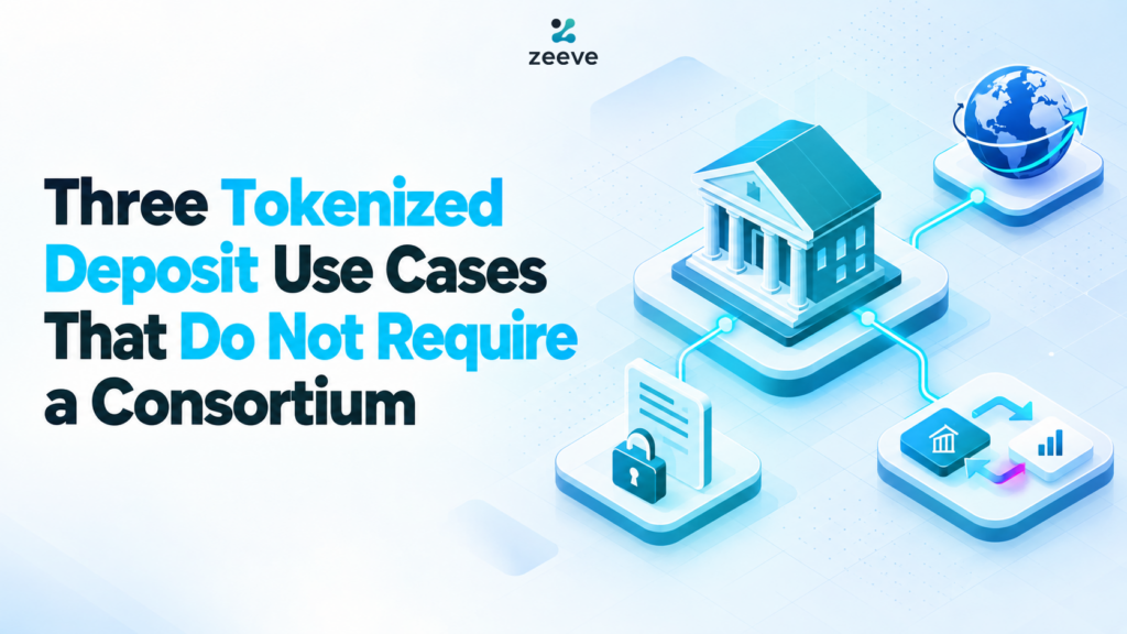 Three Tokenized Deposit Use Cases That Do Not Require a Consortium